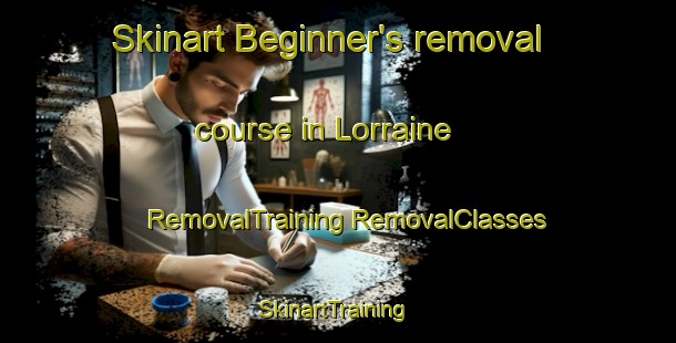 Skinart Beginner's removal course in Lorraine | #RemovalTraining #RemovalClasses #SkinartTraining-South Africa