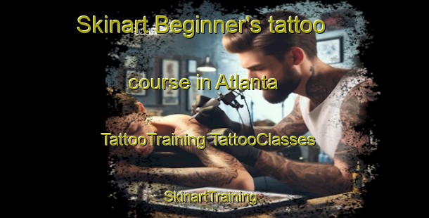 Skinart Beginner's tattoo course in Atlanta | #TattooTraining #TattooClasses #SkinartTraining-South Africa