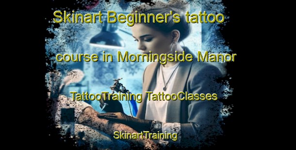 Skinart Beginner's tattoo course in Morningside Manor | #TattooTraining #TattooClasses #SkinartTraining-South Africa