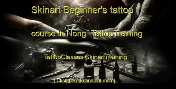 Skinart Beginner's tattoo course in Nong | #TattooTraining #TattooClasses #SkinartTraining-South Africa