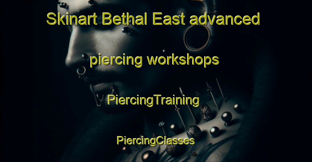 Skinart Bethal East advanced piercing workshops | #PiercingTraining #PiercingClasses #SkinartTraining-South Africa