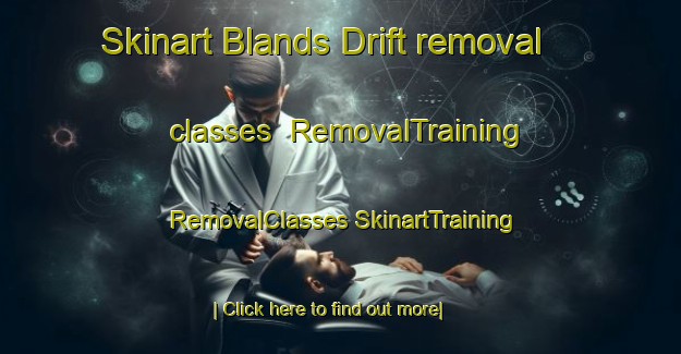 Skinart Blands Drift removal classes | #RemovalTraining #RemovalClasses #SkinartTraining-South Africa