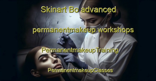 Skinart Bo advanced permanentmakeup workshops | PermanentmakeupTraining | PermanentmakeupClasses | SkinartTraining-South Africa