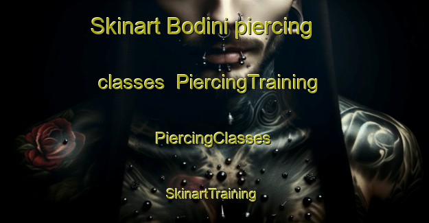 Skinart Bodini piercing classes | #PiercingTraining #PiercingClasses #SkinartTraining-South Africa