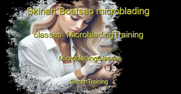 Skinart Boetsap microblading classes | #MicrobladingTraining #MicrobladingClasses #SkinartTraining-South Africa