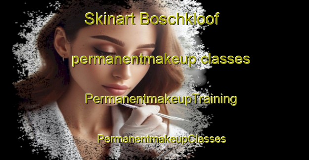 Skinart Boschkloof permanentmakeup classes | #PermanentmakeupTraining #PermanentmakeupClasses #SkinartTraining-South Africa