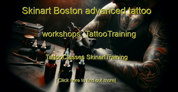 Skinart Boston advanced tattoo workshops | #TattooTraining #TattooClasses #SkinartTraining-South Africa