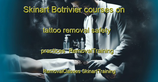 Skinart Botrivier courses on tattoo removal safety practices | #RemovalTraining #RemovalClasses #SkinartTraining-South Africa