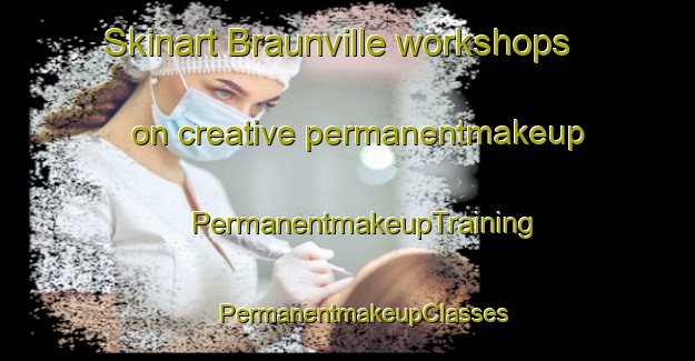 Skinart Braunville workshops on creative permanentmakeup | #PermanentmakeupTraining #PermanentmakeupClasses #SkinartTraining-South Africa