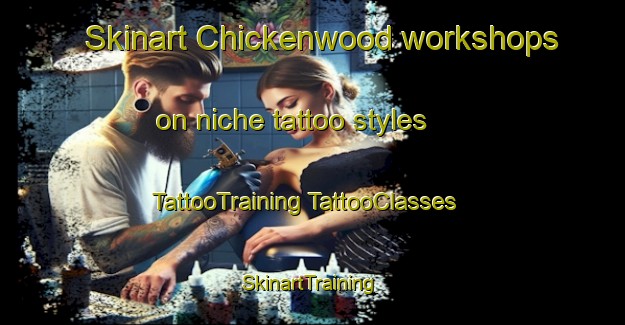 Skinart Chickenwood workshops on niche tattoo styles | #TattooTraining #TattooClasses #SkinartTraining-South Africa