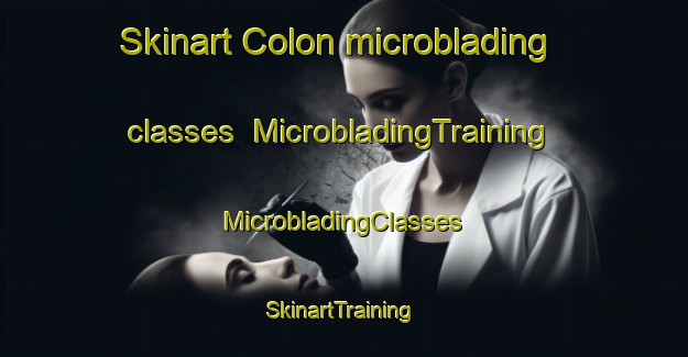 Skinart Colon microblading classes | #MicrobladingTraining #MicrobladingClasses #SkinartTraining-South Africa