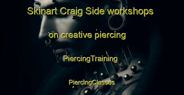 Skinart Craig Side workshops on creative piercing | #PiercingTraining #PiercingClasses #SkinartTraining-South Africa