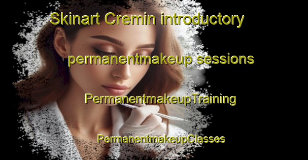 Skinart Cremin introductory permanentmakeup sessions | #PermanentmakeupTraining #PermanentmakeupClasses #SkinartTraining-South Africa