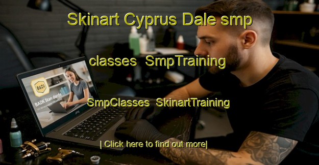 Skinart Cyprus Dale smp classes | SmpTraining | SmpClasses | SkinartTraining-South Africa