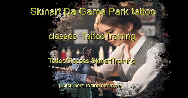 Skinart Da Gama Park tattoo classes | #TattooTraining #TattooClasses #SkinartTraining-South Africa