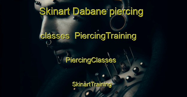 Skinart Dabane piercing classes | PiercingTraining | PiercingClasses | SkinartTraining-South Africa