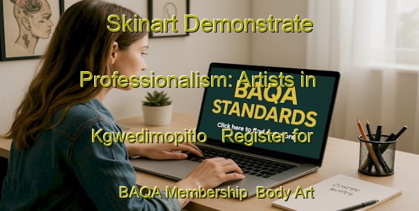 Skinart Demonstrate Professionalism: Artists in Kgwedimopitlo - Register for BAQA Membership | Body Art Qualification Authority | BAQA-South Africa
