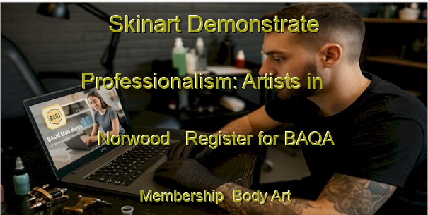 Skinart Demonstrate Professionalism: Artists in Norwood - Register for BAQA Membership | Body Art Qualification Authority | BAQA-South Africa