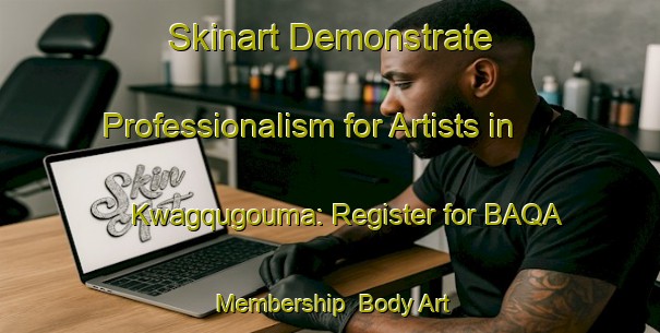 Skinart Demonstrate Professionalism for Artists in Kwagqugouma: Register for BAQA Membership | Body Art Qualification Authority | BAQA-South Africa