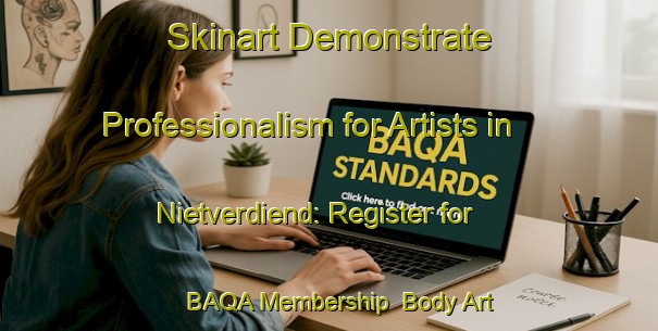 Skinart Demonstrate Professionalism for Artists in Nietverdiend: Register for BAQA Membership | Body Art Qualification Authority | BAQA-South Africa