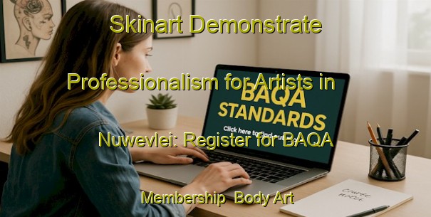 Skinart Demonstrate Professionalism for Artists in Nuwevlei: Register for BAQA Membership | Body Art Qualification Authority | BAQA-South Africa
