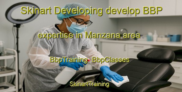 Skinart Developing develop BBP expertise in Manzana area | BbpTraining | BbpClasses | SkinartTraining-South Africa