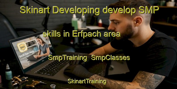 Skinart Developing develop SMP skills in Erfpach area | SmpTraining | SmpClasses | SkinartTraining-South Africa