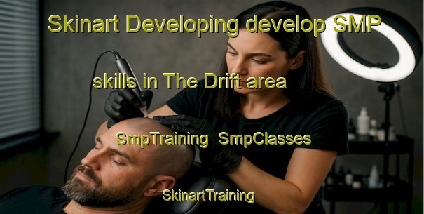 Skinart Developing develop SMP skills in The Drift area | SmpTraining | SmpClasses | SkinartTraining-South Africa