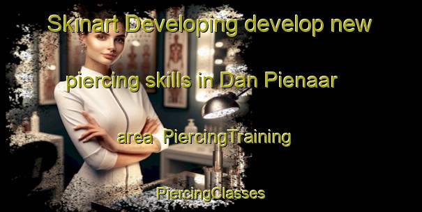 Skinart Developing develop new piercing skills in Dan Pienaar area | #PiercingTraining #PiercingClasses #SkinartTraining-South Africa