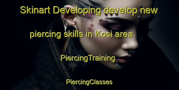 Skinart Developing develop new piercing skills in Kosi area | #PiercingTraining #PiercingClasses #SkinartTraining-South Africa