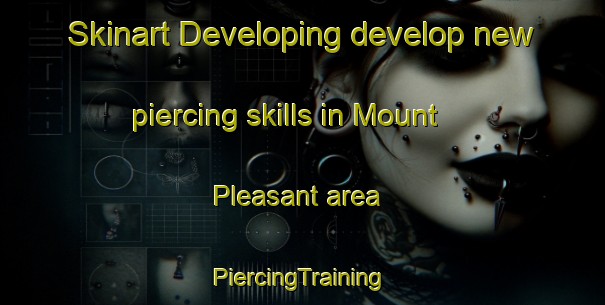 Skinart Developing develop new piercing skills in Mount Pleasant area | #PiercingTraining #PiercingClasses #SkinartTraining-South Africa