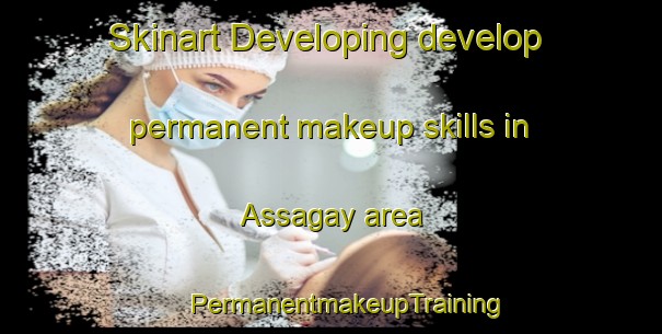 Skinart Developing develop permanent makeup skills in Assagay area | #PermanentmakeupTraining #PermanentmakeupClasses #SkinartTraining-South Africa