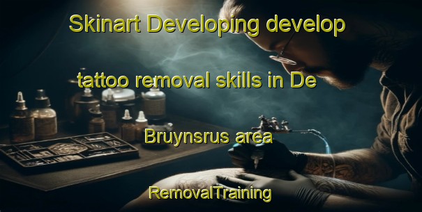 Skinart Developing develop tattoo removal skills in De Bruynsrus area | RemovalTraining | RemovalClasses | SkinartTraining-South Africa
