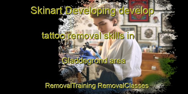 Skinart Developing develop tattoo removal skills in Gladdegrond area | #RemovalTraining #RemovalClasses #SkinartTraining-South Africa