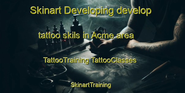 Skinart Developing develop tattoo skils in Acme area | #TattooTraining #TattooClasses #SkinartTraining-South Africa