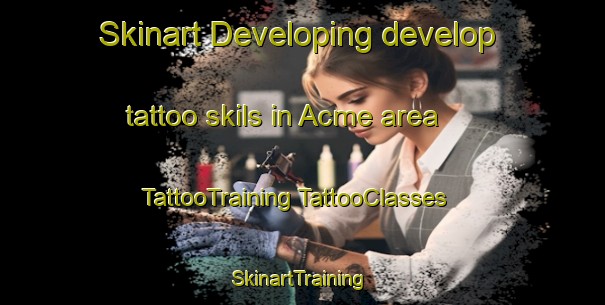 Skinart Developing develop tattoo skils in Acme area | #TattooTraining #TattooClasses #SkinartTraining-South Africa