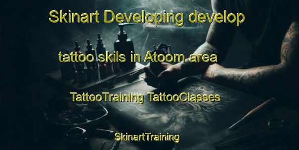 Skinart Developing develop tattoo skils in Atoom area | #TattooTraining #TattooClasses #SkinartTraining-South Africa