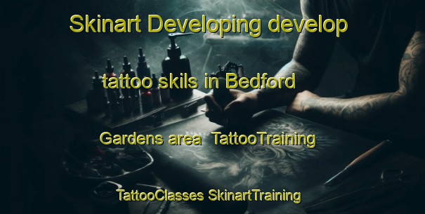 Skinart Developing develop tattoo skils in Bedford Gardens area | #TattooTraining #TattooClasses #SkinartTraining-South Africa