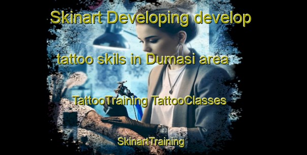 Skinart Developing develop tattoo skils in Dumasi area | #TattooTraining #TattooClasses #SkinartTraining-South Africa