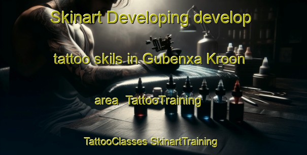 Skinart Developing develop tattoo skils in Gubenxa Kroon area | #TattooTraining #TattooClasses #SkinartTraining-South Africa