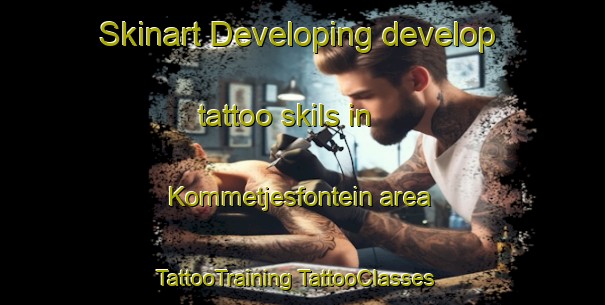 Skinart Developing develop tattoo skils in Kommetjesfontein area | #TattooTraining #TattooClasses #SkinartTraining-South Africa