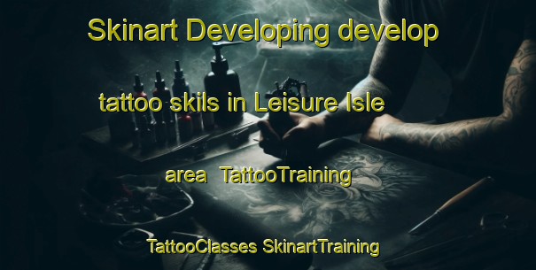 Skinart Developing develop tattoo skils in Leisure Isle area | #TattooTraining #TattooClasses #SkinartTraining-South Africa