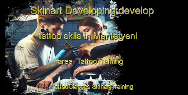 Skinart Developing develop tattoo skils in Mantetyeni area | #TattooTraining #TattooClasses #SkinartTraining-South Africa