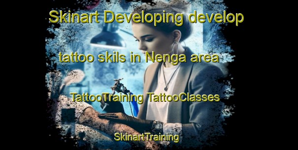 Skinart Developing develop tattoo skils in Nenga area | #TattooTraining #TattooClasses #SkinartTraining-South Africa