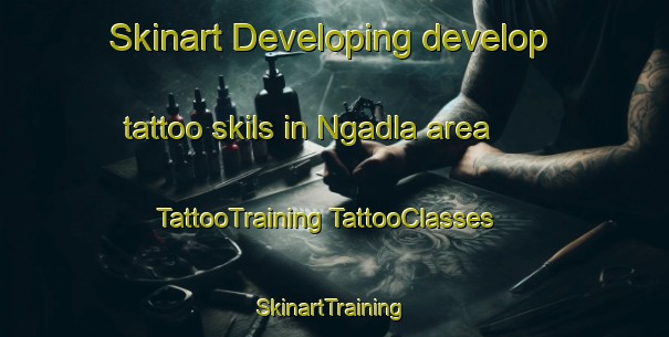 Skinart Developing develop tattoo skils in Ngadla area | #TattooTraining #TattooClasses #SkinartTraining-South Africa