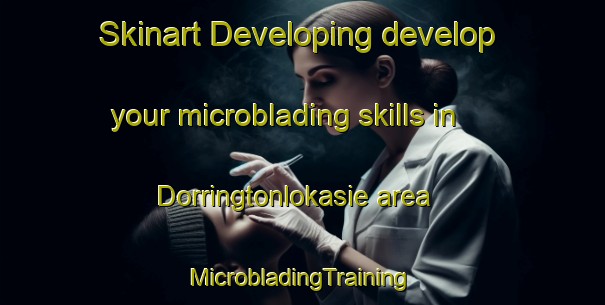 Skinart Developing develop your microblading skills in Dorringtonlokasie area | #MicrobladingTraining #MicrobladingClasses #SkinartTraining-South Africa