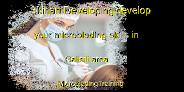 Skinart Developing develop your microblading skills in Galisili area | #MicrobladingTraining #MicrobladingClasses #SkinartTraining-South Africa