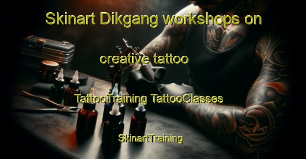 Skinart Dikgang workshops on creative tattoo | #TattooTraining #TattooClasses #SkinartTraining-South Africa