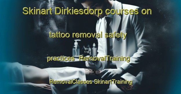 Skinart Dirkiesdorp courses on tattoo removal safety practices | #RemovalTraining #RemovalClasses #SkinartTraining-South Africa