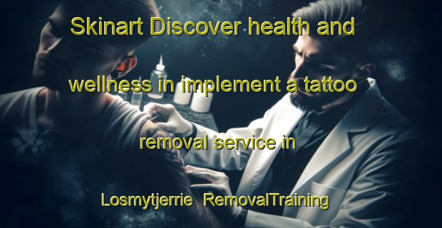 Skinart Discover health and wellness in implement a tattoo removal service in Losmytjerrie | RemovalTraining | RemovalClasses | SkinartTraining-South Africa